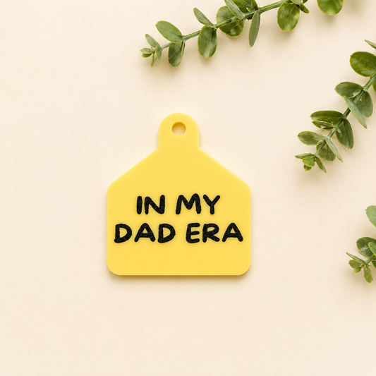 "In My Dad Era" Cattle Tag Keychain